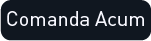 Buton-Comanda-Acum-3